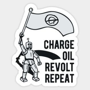 Charge Oil Revolt Repeat - 3 Sticker